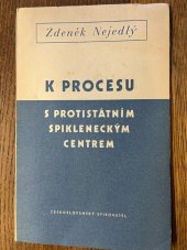 kniha K procesu s protistátním spikleneckým centrem 4 projevy v Čs. rozhlase, Československý spisovatel 1953