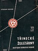 kniha Třinecké železárny Velké říjnové socialistické revoluce vyznamenané Řádem republiky a Řádem práce 125 let, Třinecké železárny VŘSR 1964