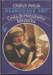 kniha Klukovské sny Cesta no Hvězdného městečka, Albatros 1979