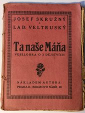 kniha Ta naše Máňa! veselohra o třech dějstvích, s.n. 1927