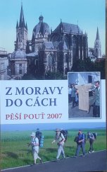 kniha Z Moravy do Cách pěší pouť  2007, Římskokatolická farnost 2014