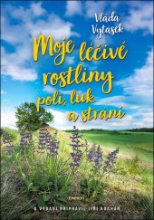 kniha Moje léčivé rostliny polí, luk a strání, Eminent 2025