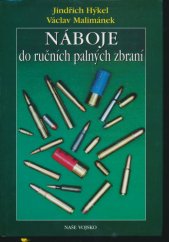 kniha Náboje do ručních palných zbraní, Naše vojsko 1998