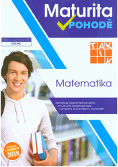 kniha Maturita v pohodě Matematika - Příprava k maturitě 2018, Taktik 2017