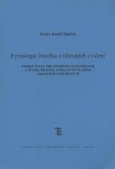 kniha Fyziologie člověka a tělesných cvičení učební texty pro studenty fyzioterapie a studia Tělesná a pracovní výchova zdravotně postižených, Karolinum  2010
