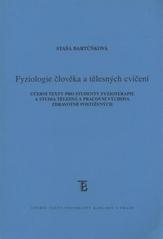 kniha Fyziologie člověka a tělesných cvičení učební texty pro studenty fyzioterapie a studia Tělesná a pracovní výchova zdravotně postižených, Karolinum  2010