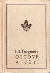 kniha Otcové a děti román Ivana Sergejeviče Turgeněva, I.L. Kober 1884