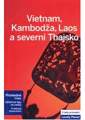 kniha Vietnam, Kambodža, Laos a severní Thajsko, Svojtka & Co. 2013