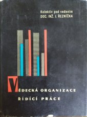 kniha Vědecká organizace řídící práce Vybrané kapitoly, Nakladatelství politické literatury 1964