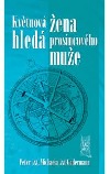 kniha Květnová žena hledá prosincového muže, Ottovo nakladatelství 2008