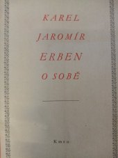 kniha Karel Jaromír Erben o sobě v dopise K[arlu] V[áclavu] Zapovi Soukromý tisk k Erbenovu večeru, pořádanému dne 29. dubna 1940 v Mozarteu v Praze, Kmen 1940