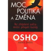 kniha Moc, politika a změna Ke zlepšení světa může přispět každý, Beta-Dobrovský 2014