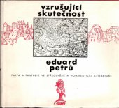 kniha Vzrušující skutečnost fakta a fantazie ve středověké a humanistické literatuře, Profil 1984