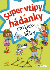 kniha Super vtipy a hádanky pro kluky a holky, Fragment 2013