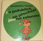kniha I v pohádce se přechází jen na zelenou, SPN 1971