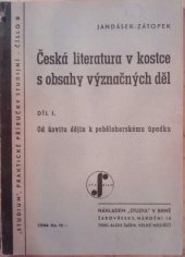 kniha Česká literatura v kostce s obsahy význačných děl Díl I. - Od úsvitu dějin k pobělohorskému úpadku, Studium 1946