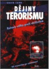 kniha Dějiny terorismu dějiny války proti civilistům, Práh 2002
