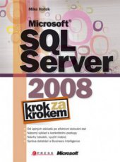 kniha Microsoft SQL Server 2008 krok za krokem, CPress 2009