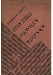 kniha Veselé historky Slovenské  Lidový humor. Příběhy spisovatelů a politiků. Dušan Porubský a jeho kamarádi , s.n. 1932