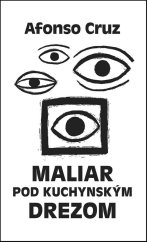 kniha Maliar pod kuchynským drezom, Vydavatelstvo Tatran 2015