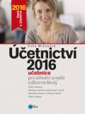 kniha Účetnictví 2016 Učebnice pro střední a vyšší odborné školy, Edika 2016