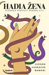 kniha Hadia žena Hľadanie podstaty ženskej sily, Lindeni 2025