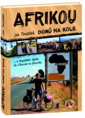 kniha Afrikou domů na kole --z Kapského Města do Chocně na favoritu, Cykloknihy 2010