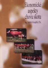 kniha Ekonomické aspekty chovu skotu , Svaz chovatelů českého strakatého skotu 1995