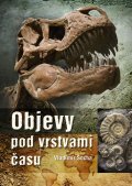 kniha Objevy pod vrstvami času, CPress 2014