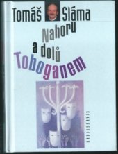 kniha Nahoru a dolů Toboganem, Radioservis 1999