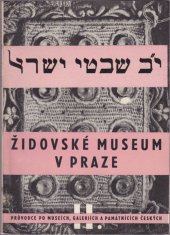 kniha Židovské museum v Praze průvodce sbírkami, Rada židovských náboženských obcí v zemích České a Moravskoslezské 1948