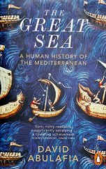 kniha The Great Sea A Human History of the Mediterranean , Penguin Books 2014