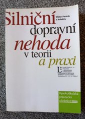 kniha Silniční dopravní nehoda v teorii a praxi, Linde 2000