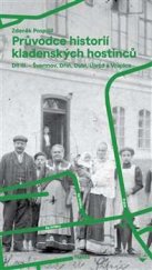 kniha Průvodce historií kladenských hostinců Díl III. - Švermov, Dubí, Újezd a Vrapice, Halda 2018