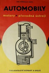 kniha Automobily Motory - převodná ústrojí : Učebnice pro 4. roč. stud. oboru provoz a ekon. automobilové dopravy, Nadas 1969