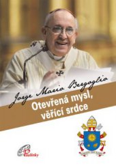 kniha Otevřená mysl, věřící srdce, Paulínky 2013