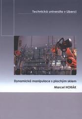 kniha Dynamická manipulace s plochým sklem, Technická univerzita v Liberci 2008