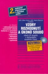 kniha Vzory rozhodnutí a úkonů soudů všech tří stupňů v občanském soudním řízení ve věcech: občanskoprávních, obchodních včetně konkursu a vyrovnání, rodinných, pracovních, dědických, exekučních, správních, Linde 2002