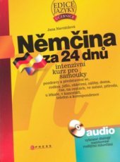 kniha Němčina za 24 dnů intenzivní kurz pro samouky, CPress 2009