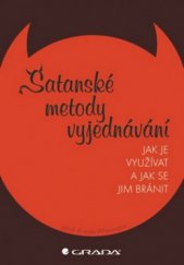 kniha Satanské metody vyjednávání jak je využívat a jak se jim bránit, Grada 2011