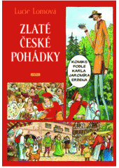 kniha Zlaté české pohádky [komiks podle Karla Jaromíra Erbena], Práh 2008
