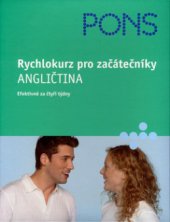 kniha Angličtina rychlokurz pro začátečníky : [učebnice], Klett 2005