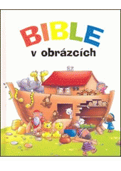 kniha Bible v obrázcích, Česká biblická společnost 2008