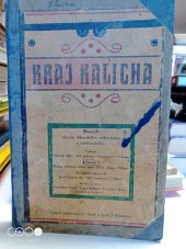 kniha Kraj kalicha sborník okresu táborského, milevského a sedlčanského, Šmíd a a spol. v Soběslavi 1924