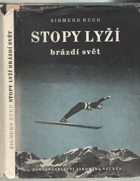 kniha Stopy lyží brázdí svět = [Skispor krysser verden], Jaromír Velát 1946