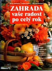 kniha Zahrada - vaše radost po celý rok, Svojtka a Vašut 1997