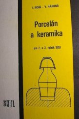 kniha Porcelán a keramika pro 2. a 3. ročník SOU, SNTL 1985