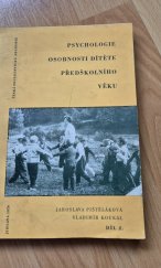 kniha Psychologie osobnosti dítěte předškolního věku 2. díl, Česká socialistická akademie v Jihlavě 1970