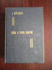 kniha Dům u dvou bohyní Román třípatrového člověka, Osvětový odbor Družiny dobrovolců čsl. zahran. vojska 1935