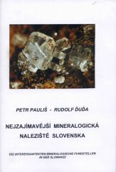 kniha Nejzajímavější mineralogická naleziště Slovenska = Die interessantesten mineralogische Fundstellen in der Slowakei, Kuttna 2002